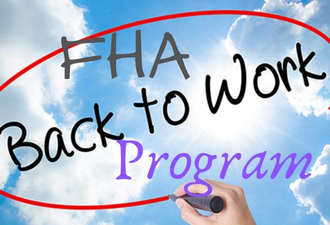 FHA Back to Work Program Details - FHA Lenders