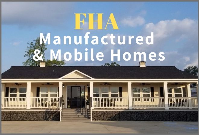 Fha Manufactured And Mobile Home Guidelines Fha Lenders