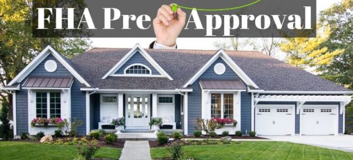 How to Get Pre Approved for an FHA Loan Fast