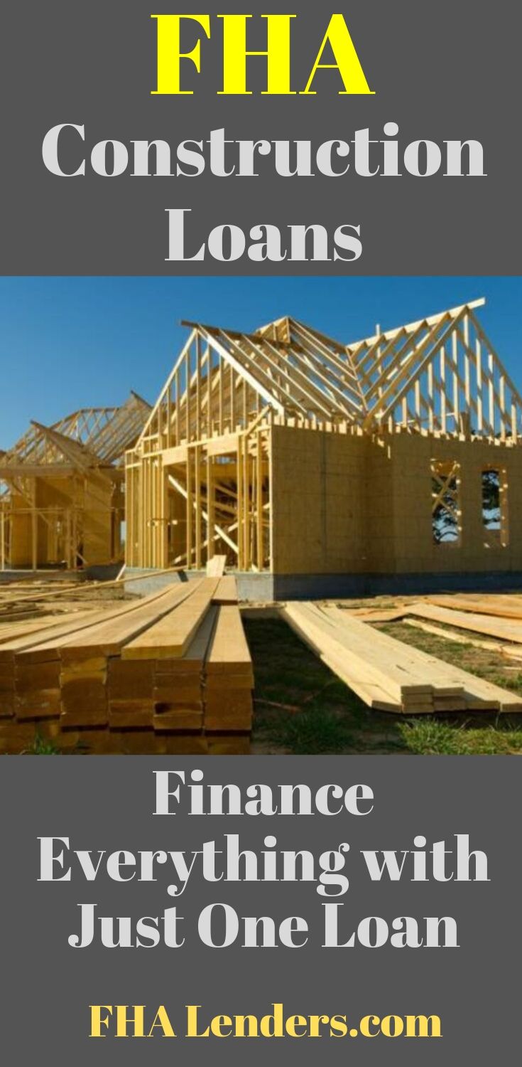 FHA Construction Loan for 2024 One Time Close FHA Lenders