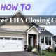 5 Ways to Lower FHA Closing Costs