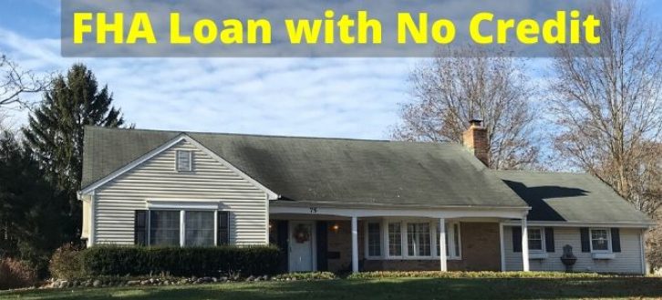 FHA Loan with No Credit – 2023 Guidelines