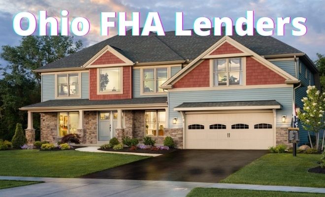 Ohio FHA Loan Requirements 2022 - FHA Lenders