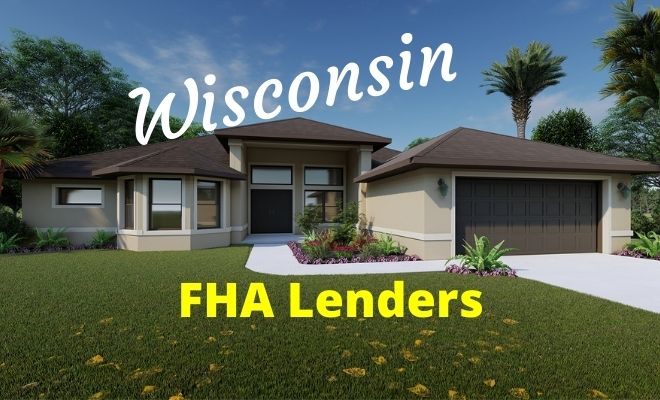 wisconsin FHA Lenders