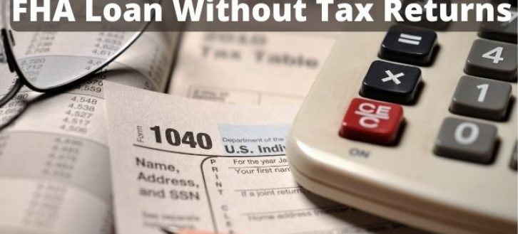 FHA Loan Without Tax Returns
