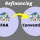 Refinance FHA to Conventional – Weigh Your Options