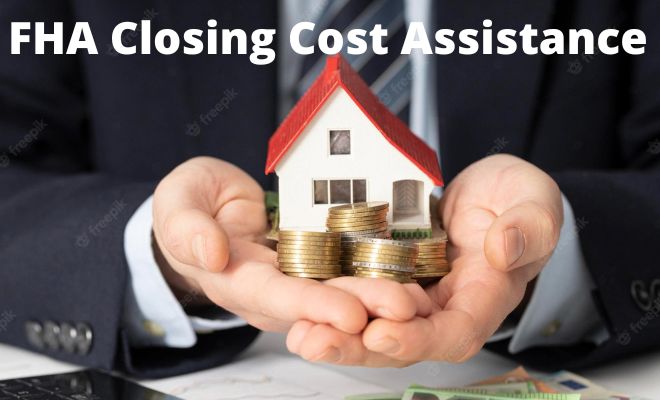 FHA Closing Cost Assistance
