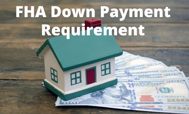 FHA Down Payment Requirement