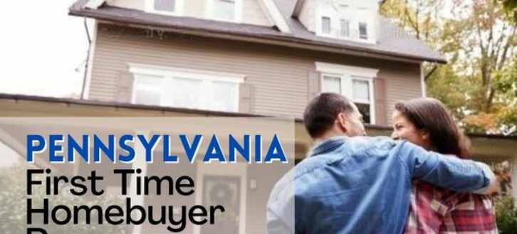 Pennsylvania First Time Home Buyer Programs and Grants 2023