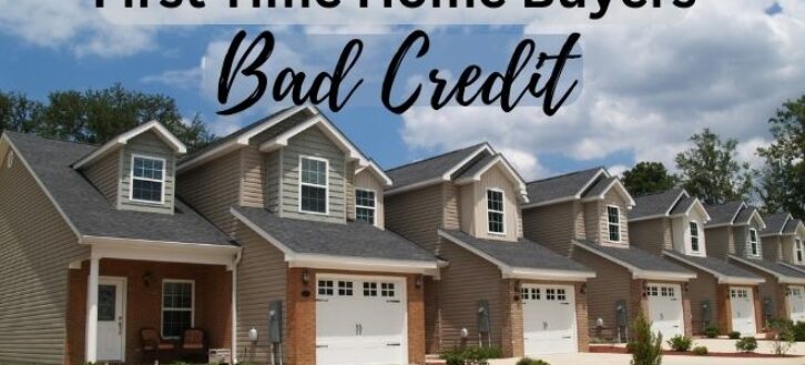 First Time Home Buyers with Bad Credit – Pre approvals