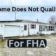 Why Would a Home Not Qualify for an FHA Loan?