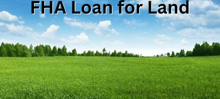 FHA Loan for Land in 2023
