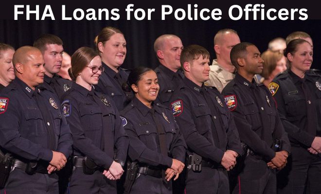 FHA Loans for Police Officers