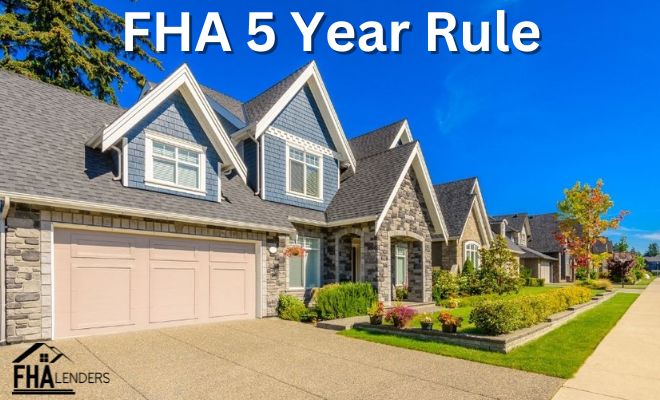FHA 5 Year Rule